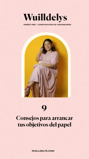 9 Consejos para arrancar tus objetivos del papel